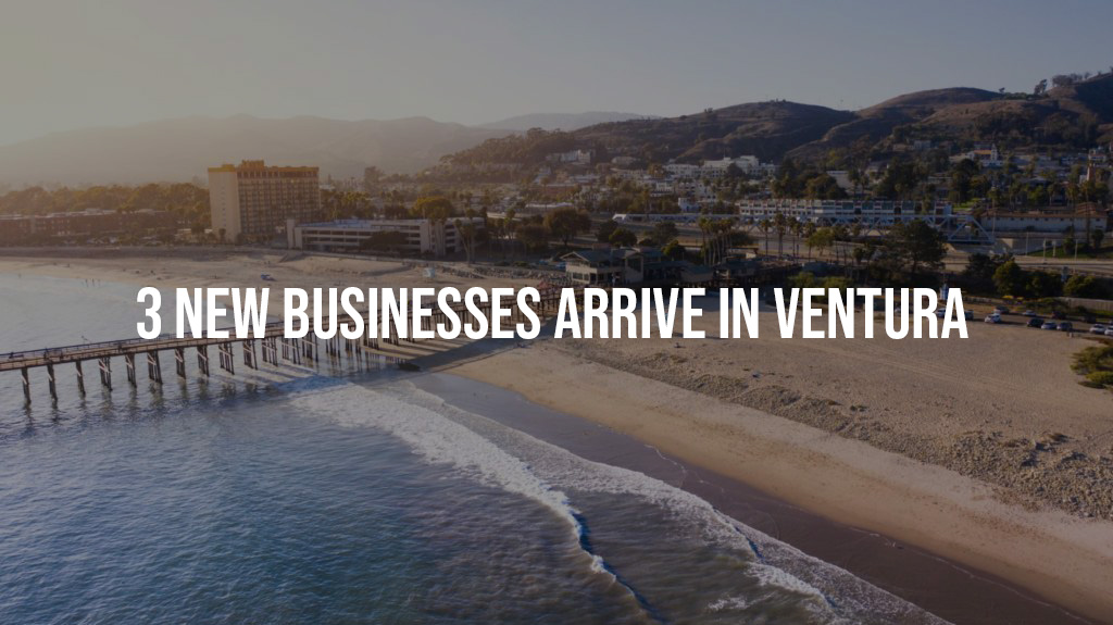 3 Exciting New Business Leases In Ventura